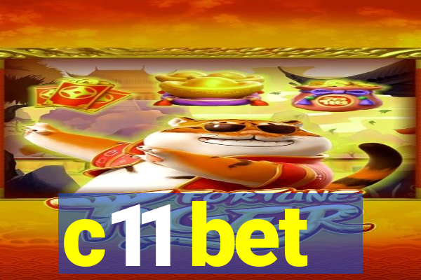 c11 bet